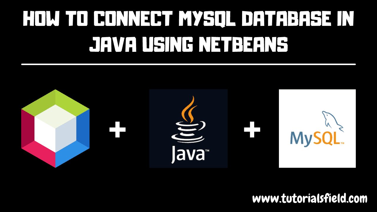 how to connect mysql database in java using netbeans